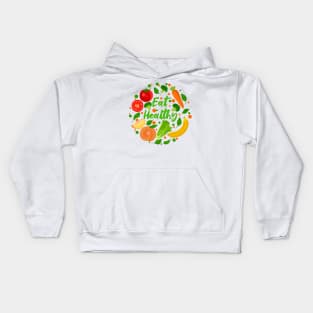 Eat Healthy Kids Hoodie